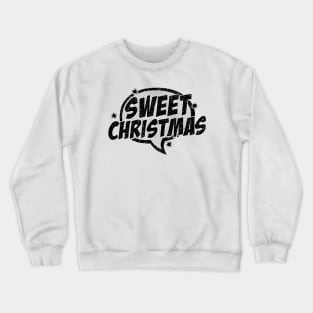 Sweet Christmas-Comic Bubble Crewneck Sweatshirt